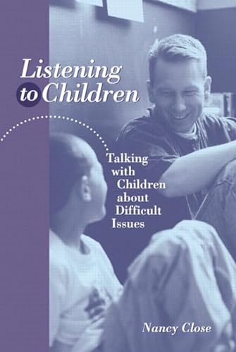 Listening to Children: Talking With Children About Difficult Issues