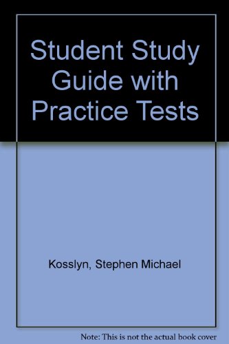 Student Study Guide with Practice Tests (9780205327478) by KOSSLYN