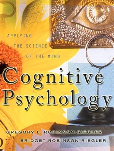 Beispielbild fr Cognitive Psychology : Applying the Science of the Mind zum Verkauf von Better World Books