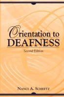 Beispielbild fr Orientation to Deafness (2nd Edition) zum Verkauf von Books From California