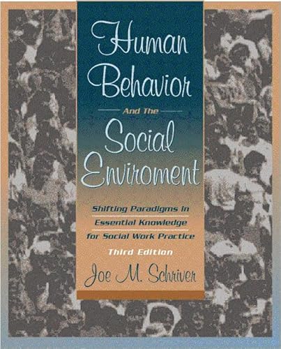 Stock image for Human Behavior and the Social Environment: Shifting Paradigms in Essential Knowledge for Social Work Practice (3rd Edition) for sale by SecondSale