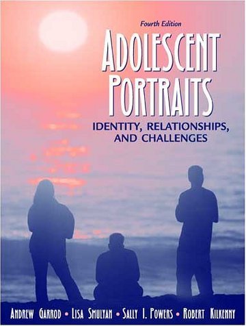 Stock image for Adolescent Portraits : Identity, Relationships, and Challenges for sale by Better World Books