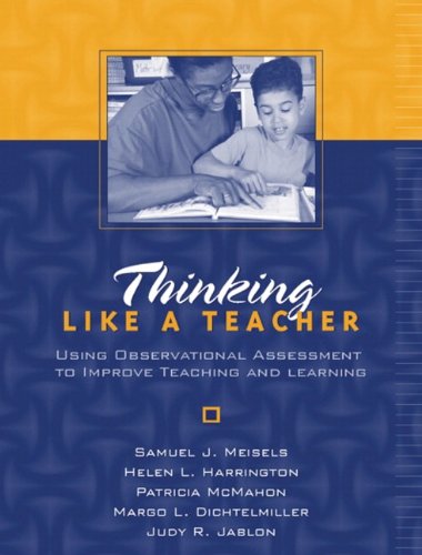 Stock image for Thinking Like a Teacher: Using Observational Assessment to Improve Teaching and Learning for sale by Green Street Books