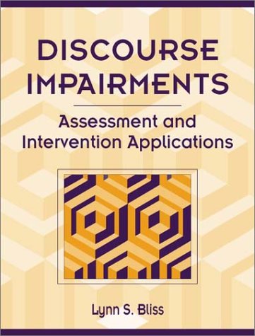 Discourse Impairments: Assessment and Intervention Applications