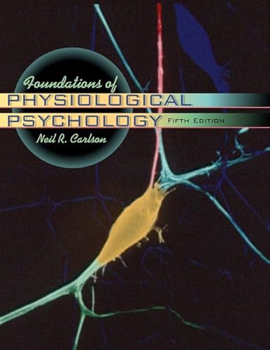 9780205334353: Foundations of Physiological Psychology