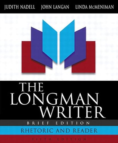 The Longman Writer: Rhetoric and Reader (Brief 5th Edition) (9780205334575) by Nadell, Judith; Langan, John; McMeniman, Linda