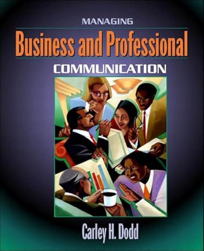 9780205335268: Managing Business and Professional Communication