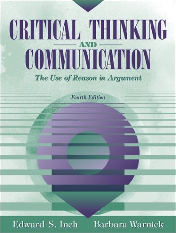 Beispielbild fr Critical Thinking and Communication: The Use of Reason in Argument zum Verkauf von ThriftBooks-Atlanta