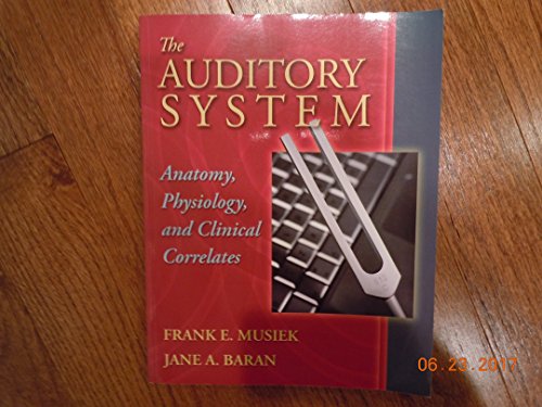 Stock image for The Auditory System: Anatomy, Physiology, and Clinical Correlates for sale by BooksRun