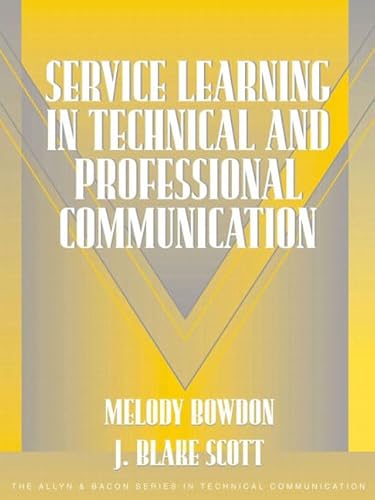 Stock image for Service Learning in Technical and Professional Communication (Part of the Allyn & Bacon Series in Technical Communication) for sale by Wonder Book
