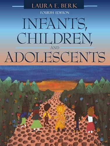 Stock image for Infants, Children, and Adolescents (With Interactive Companion Website) for sale by Better World Books: West