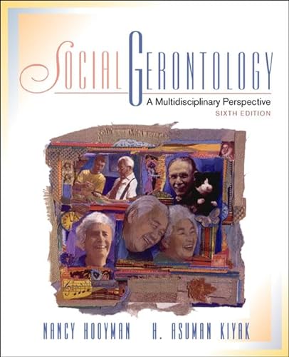 Imagen de archivo de Social Gerontology: A Multidisciplinary Perspective (6th Edition) a la venta por SecondSale