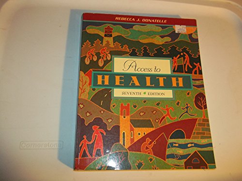 Access to Health (7th Edition) (9780205336647) by Donatelle, Rebecca J.; Davis, Lorraine G.