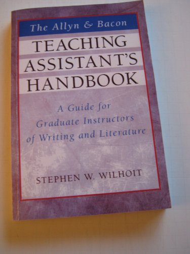 Stock image for The Allyn & Bacon Teaching Assistant's Handbook: A Guide for Graduate Instructors of Writing and Literature for sale by ThriftBooks-Atlanta