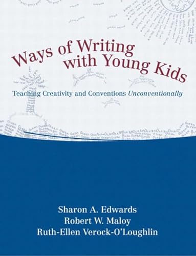 Beispielbild fr Ways of Writing with Young Kids : Teaching Creativity and Conventions Unconventionally zum Verkauf von Better World Books
