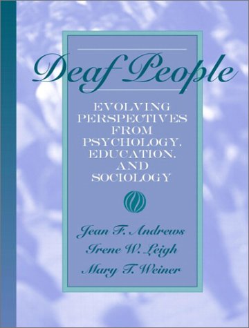 Beispielbild fr Deaf People: Evolving Perspectives from Psychology, Education, and Sociology zum Verkauf von SecondSale