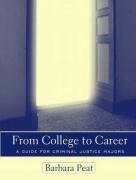 Stock image for From College to Career: A Guide for Criminal Justice Majors for sale by SecondSale