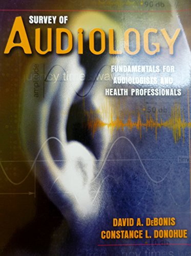 Stock image for Survey of Audiology : Fundamentals for Audiologists and Health Professionals for sale by Better World Books