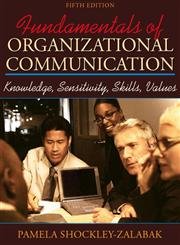 9780205340767: Fundamentals of Organizational Communication: Knowledge, Sensitivity, Skills, and Values (5th Edition)