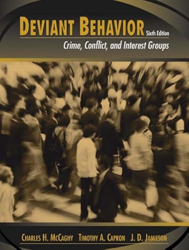 Beispielbild fr Deviant Behavior : Crime, Conflict, and Interest Groups zum Verkauf von Better World Books: West