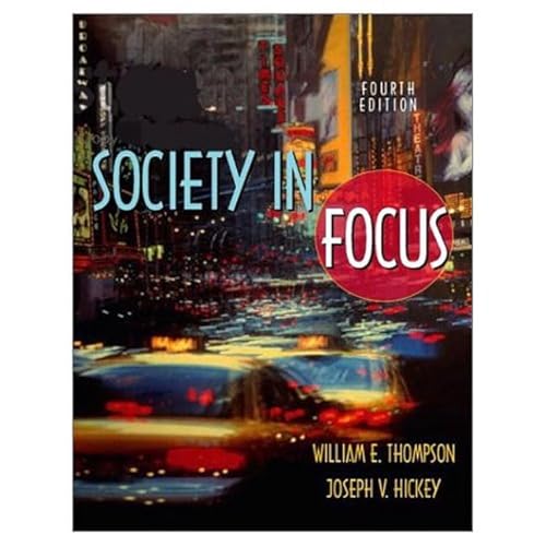 Stock image for Society in Focus : An Introduction to Sociology for sale by Better World Books