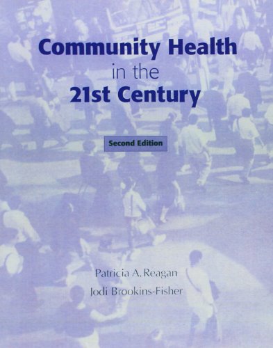 Beispielbild fr Community Health in the 21st Century zum Verkauf von Better World Books: West