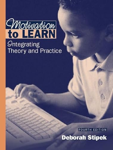 Stock image for Motivation to Learn: Integrating Theory and Practice (4th Edition) for sale by BooksRun