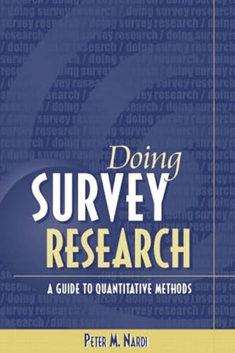 Stock image for Doing Survey Research : A Guide to Quantitative Research Methods for sale by Better World Books