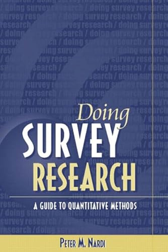 Stock image for Doing Survey Research : A Guide to Quantitative Research Methods for sale by Better World Books