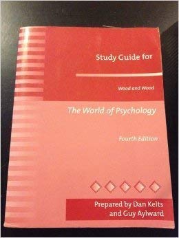 Stock image for Study Guide For: Wood and Wood: The World Of Psychology: Fourth Edition for sale by ThriftBooks-Atlanta