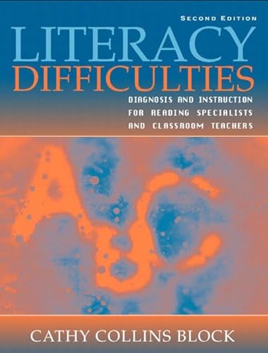 Stock image for Literacy Difficulties: Diagnosis and Instruction for Reading Specialists and Classroom Teachers (2nd Edition) for sale by Orion Tech