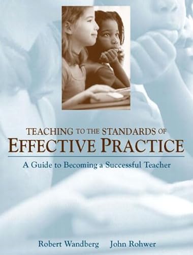 Beispielbild fr Teaching to the Standards of Effective Practice: A Guide to Becoming a Successful Teacher zum Verkauf von ThriftBooks-Atlanta