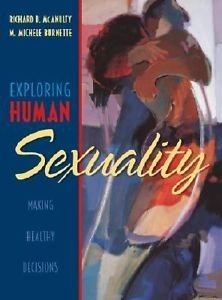 Stock image for EXPLORING HUMAN SEXUALITY MAKING HEALTHY DECISIONS for sale by Universal Store
