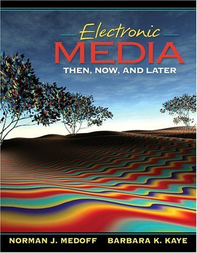 9780205345304: Electronic Media: Then, Now, And Later