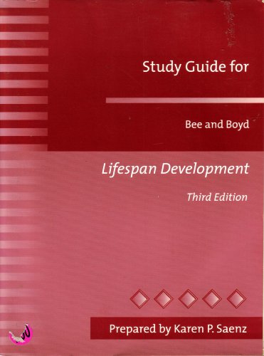 Study Guide for Lifespan Development, 3rd Edition (9780205346400) by Bee; Denise Boyd
