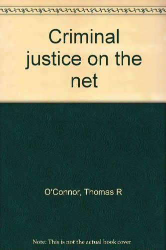 Criminal justice on the net (9780205346745) by O'Connor, Thomas R