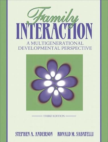 Stock image for Family Interaction: A Multigenerational Developmental Perspective for sale by Books of the Smoky Mountains