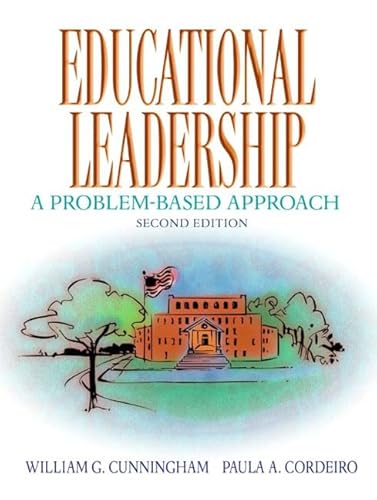 Imagen de archivo de Educational Leadership: A Problem-Based Approach (2nd Edition) a la venta por Wonder Book