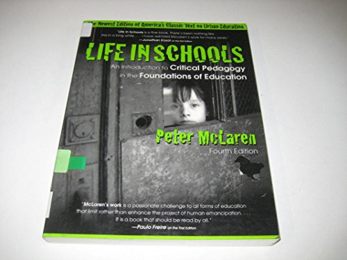 Beispielbild fr Life in Schools : An Introduction to Critical Pedagogy in the Foundations of Education zum Verkauf von Better World Books
