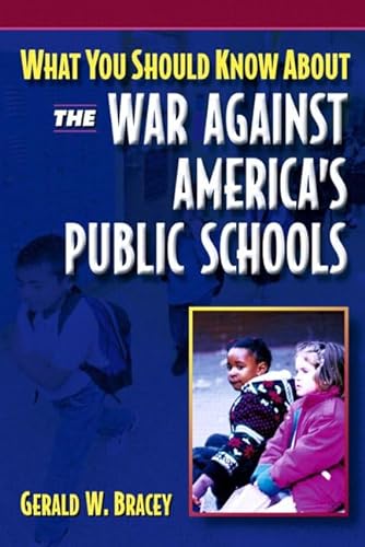Stock image for What You Should Know about the War Against America's Public Schools for sale by ThriftBooks-Atlanta