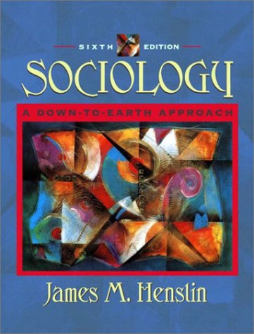 9780205352241: Sociology: A Down-to-Earth Approach