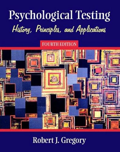 Stock image for Psychological Testing : History, Principles, and Applications for sale by Better World Books