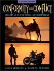 Stock image for Conformity and Conflict : Readings in Cultural Anthropology for sale by Better World Books