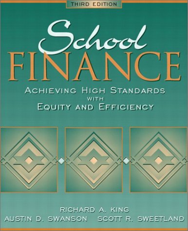 Stock image for School Finance : Achieving High Standards with Equity and Efficiency for sale by Better World Books