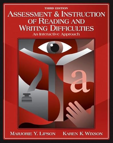 Stock image for Assessment & Instruction of Reading and Writing Difficulty: An Interactive Approach for sale by ThriftBooks-Dallas