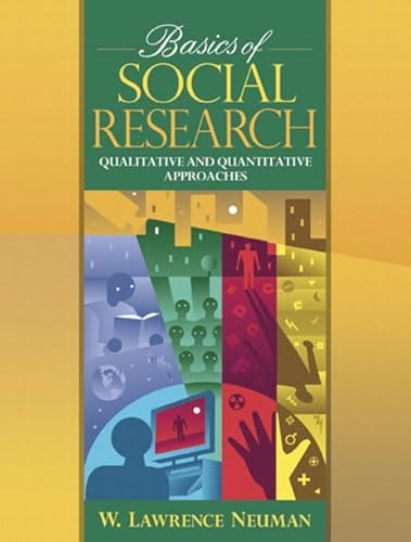 Imagen de archivo de Basics of Social Research: Quantitative and Qualitative Approaches a la venta por Wonder Book