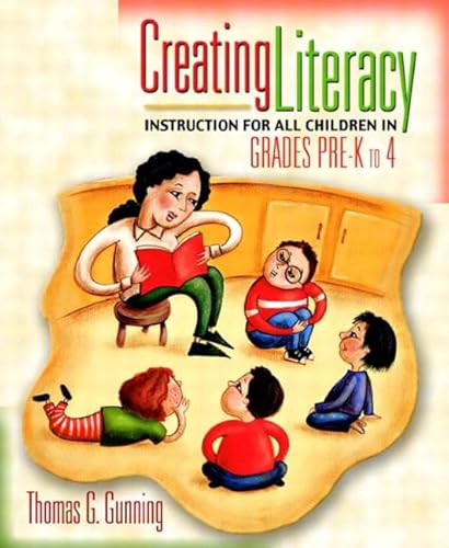 Beispielbild fr Creating Literacy Instruction for All Children in Grades Pre-K to 4 zum Verkauf von Better World Books