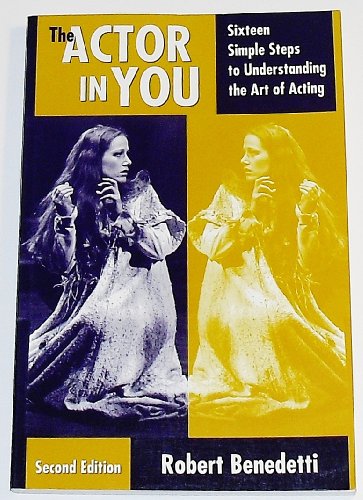 Stock image for The Actor in You: Sixteen Simple Steps to Understanding the Art of Acting, Second Edition for sale by Wonder Book