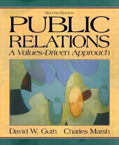 9780205359691: Public Relations: A Values-Driven Approach