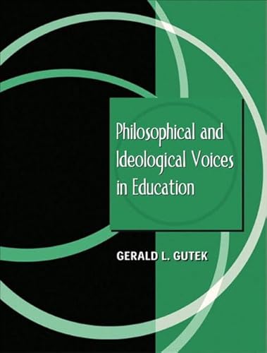 Stock image for Philosophical and Ideological Voices in Education for sale by Reliant Bookstore